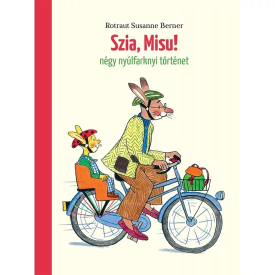 Szia, Misu! - Négy nyúlfarknyi történet